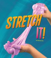 Shaping Materials - Stretch It!