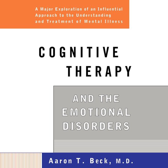 Cognitive Therapy and the Emotional Disorders - cover