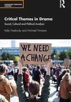Learning Through Theatre - Critical Themes in Drama