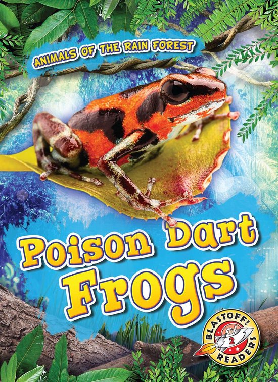 Animals of the Rain Forest - Poison Dart Frogs - cover