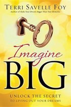 Imagine Big