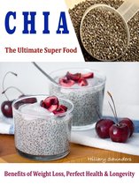 Chia The Ultimate Super Food