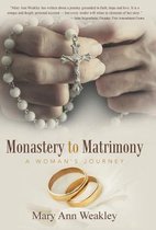 Monastery to Matrimony