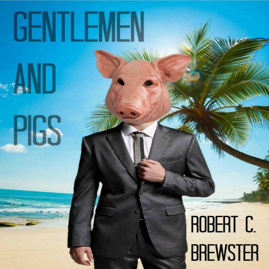 Gentlemen and Pigs - cover