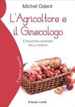 Il bambino naturale 3 - L'Agricoltore e il Ginecologo