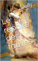 Le repaire des fauves