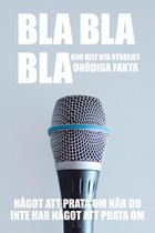 BLA 2 - BLA BLA BLA : 600 helt nya otroligt onödiga fakta : något att prata om när du inte har något att prata om (Epub2)
