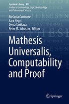 Synthese Library 412 - Mathesis Universalis, Computability and Proof