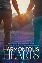 Harmony Ink Press - Young Author Challenge - Harmonious Hearts 2016 - Stories from the Young Author Challenge