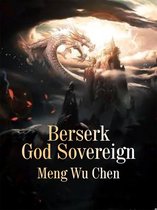 Volume 2 2 - Berserk God Sovereign