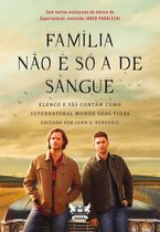 Supernatural - Supernatural - Família não é só a de sangue