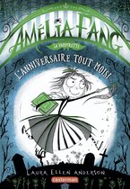 Amélia Fang 3 - Amélia Fang (Tome 3) - Lanniversaire tout moisi