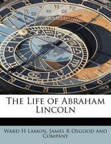 The Life of Abraham Lincoln