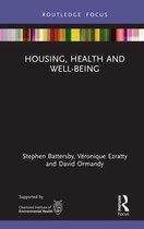 Routledge Focus on Environmental Health - Housing, Health and Well-Being