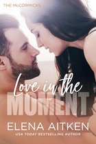The McCormicks 1 - Love in the Moment