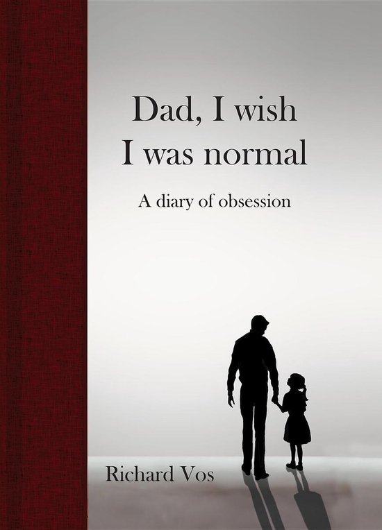 Dad, I wish I was normal - cover
