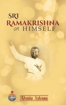 Sri Ramakrishna on Himself