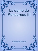La dame de Monsoreau III