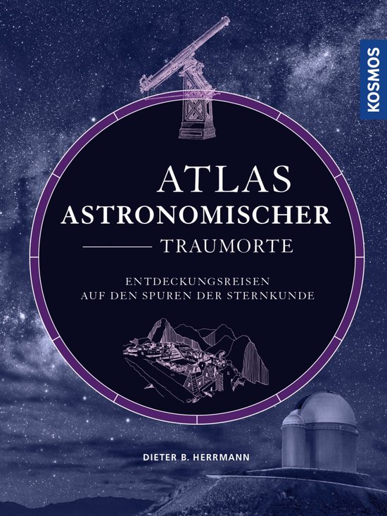 Atlas astronomischer Traumorte - cover