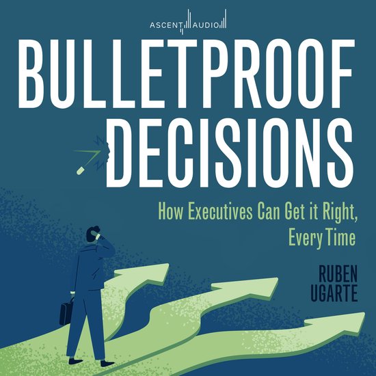 Bulletproof Decisions - cover