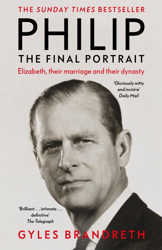 Boekcover van "Philip, The Final Portrait" met een portret van Prins Philip. "The Sunday Times Bestseller".