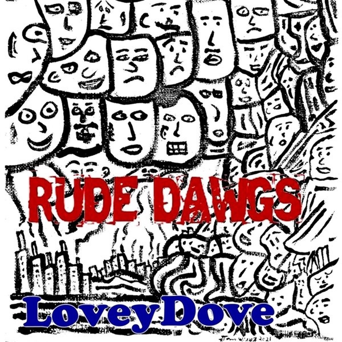 Loveydove - Rude Dawgs (LP)