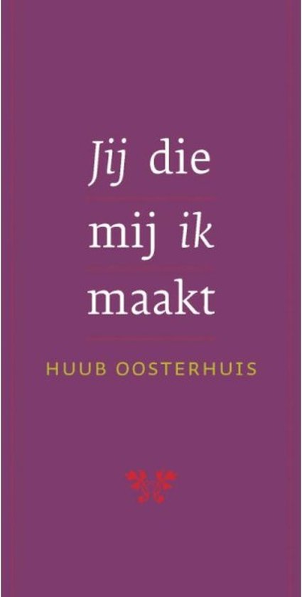 Jij die mij ik maakt