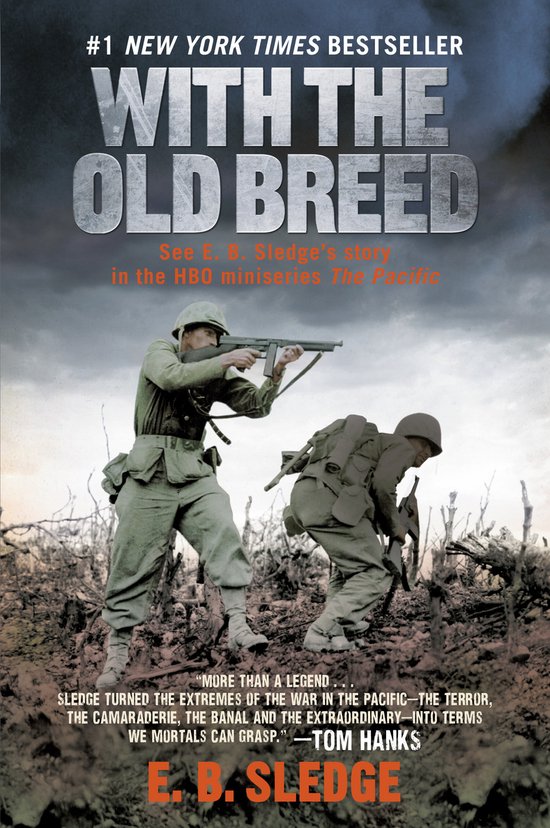 Couverture du livre 'With the Old Breed' avec deux soldats au combat, avec le texte '#1 NEW YORK TIMES BESTSELLER WITH THE OLD BREED'.