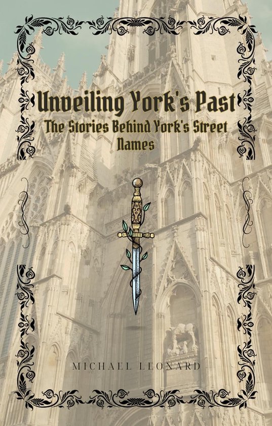 Unveiling York's Past (ebook), Michael Leonard | 9798227821911 | Boeken ...