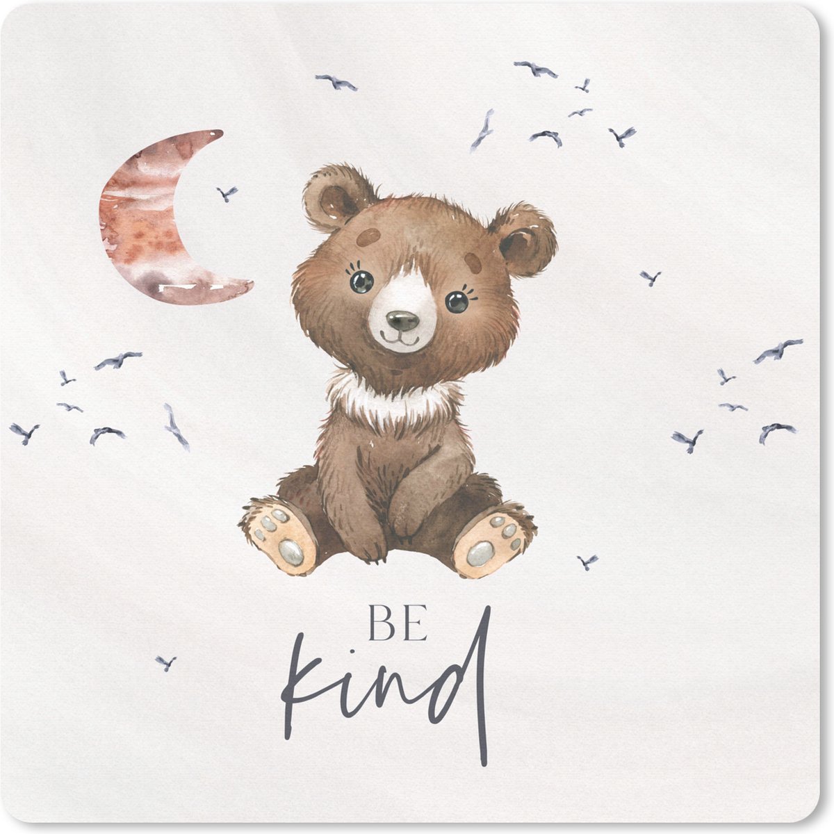 Muismat 30x30 cm - Mousepad Spreuken - Be kind - Kinderen - Teddybeer - Waterverf - Muismatten