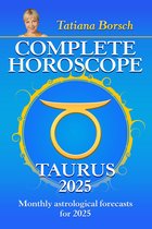 Complete Horoscope Taurus 2025