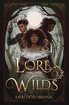 Lore of the Wilds Duology- Lore of the Wilds