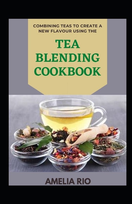 Combining Teas To Create A New Flavour Using The Tea Blendin ... - cover