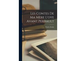 Les Contes De Ma Mère L'oye Avant Perrault