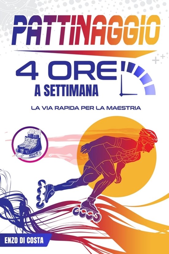 Pattinaggio 4 Ore a Settimana - cover