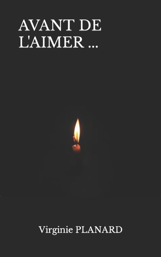 Avant de l'Aimer ...