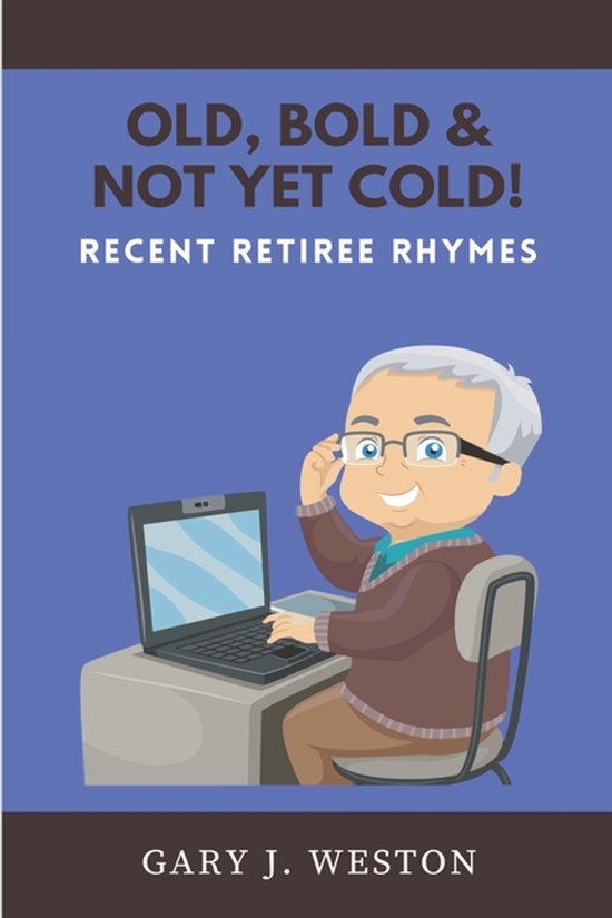 Old, Bold, & Not Yet Cold! - cover