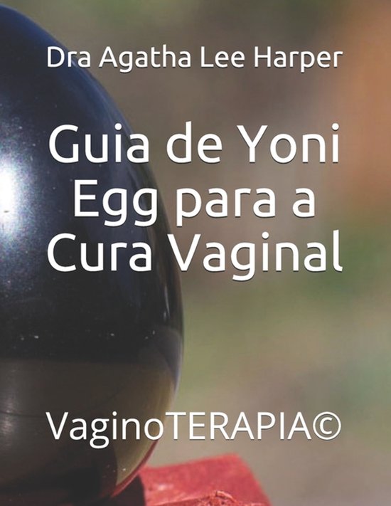 Guia Prático- Guia de Yoni Egg para a Cura Vaginal - cover