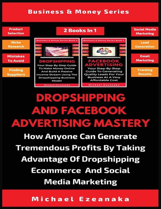 Dropshipping And Facebook Advertising Mastery (2 Books In 1) - cover
