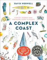 Boekcover van 'A Complex Coast' door David Norwell. Met illustraties van een walvis, zeeleven en kajakuitrusting.
