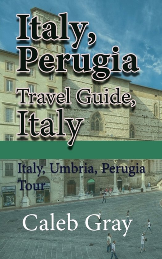 Italy, Perugia Travel Guide, Italy - cover