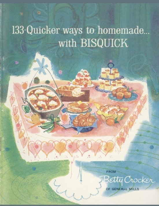 133 Quicker Ways To Homemade, With Bisquick - cover