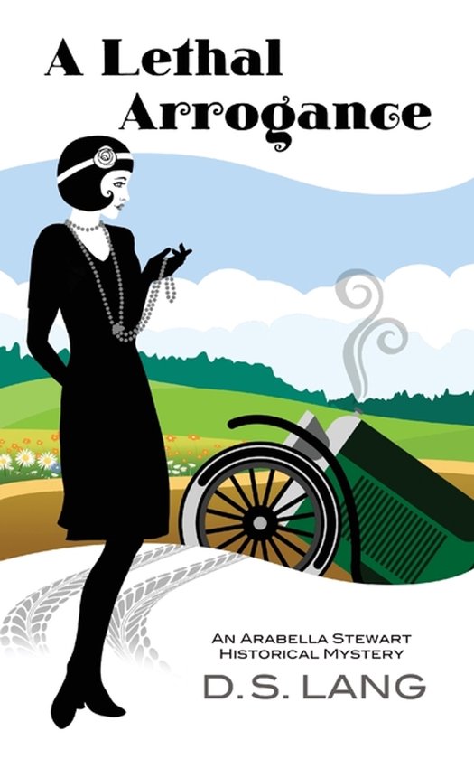 Arabella Stewart Historical Mysteries-A Lethal Arrogance - cover