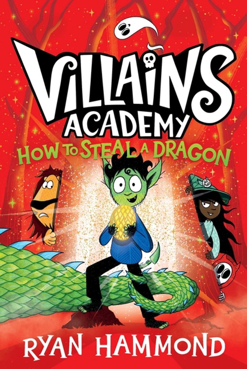 Villains Academy- How To Steal A Dragon van Ryan Hammond