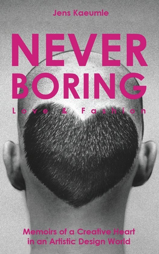 NEVER BORING, Love & Fashion - cover