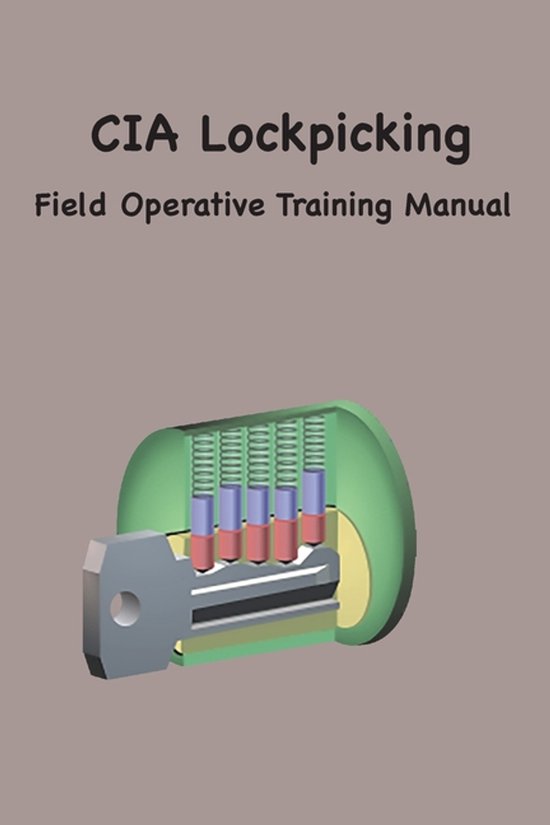 Boekomslag 'CIA Lockpicking Field Operative Training Manual' met afbeelding van een deels geopend slot met een sleutel.