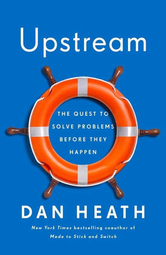 Upstream: The Quest to Solve Problems Before They Happen - cover