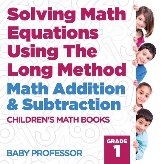 Solving Math Equations Using The Long Method - Math Addition ...