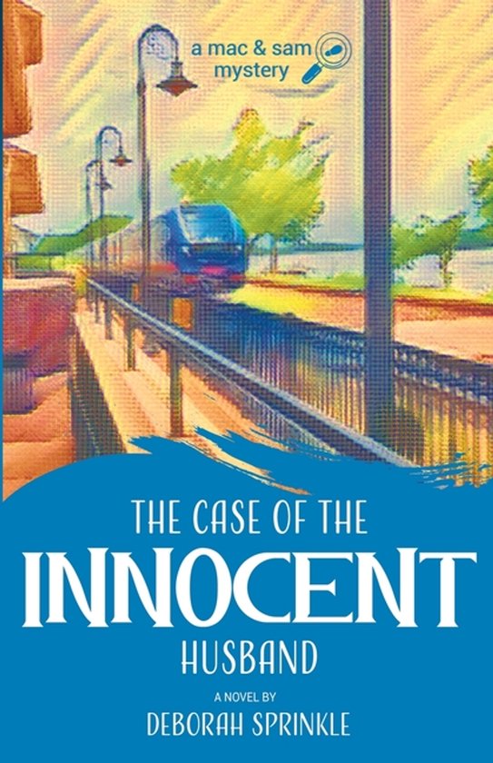A Mac & Sam Mystery-The Case of the Innocent Husband - cover