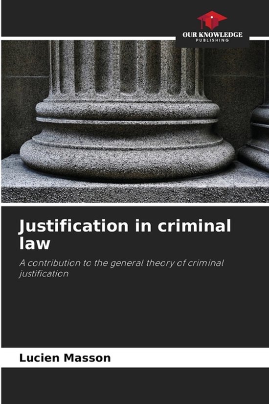 Justification in criminal law - cover